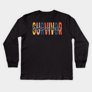 Tummy Ache Survivor Kids Long Sleeve T-Shirt